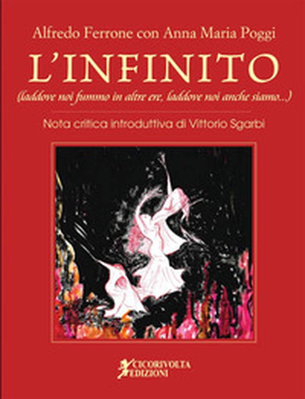 L'Infinito (laddove noi fummo in altre ere, laddove noi anche siamo) - Librerie.coop