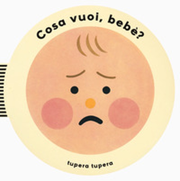 Cosa vuoi, bebè? - Librerie.coop Cosa vuoi, bebè? - Librerie.coop