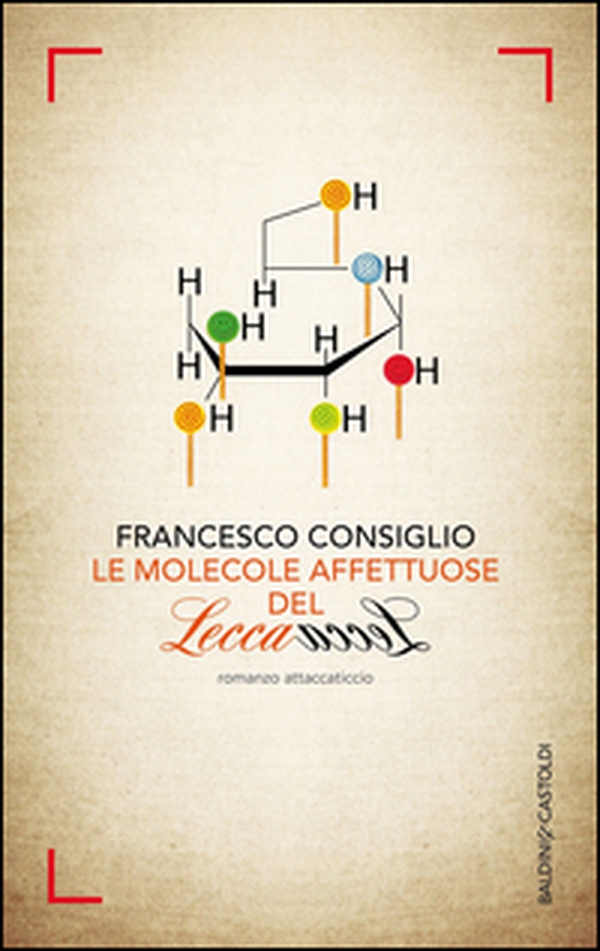 Le molecole affettuose del lecca lecca - Librerie.coop Le molecole affettuose del lecca lecca - Librerie.coop