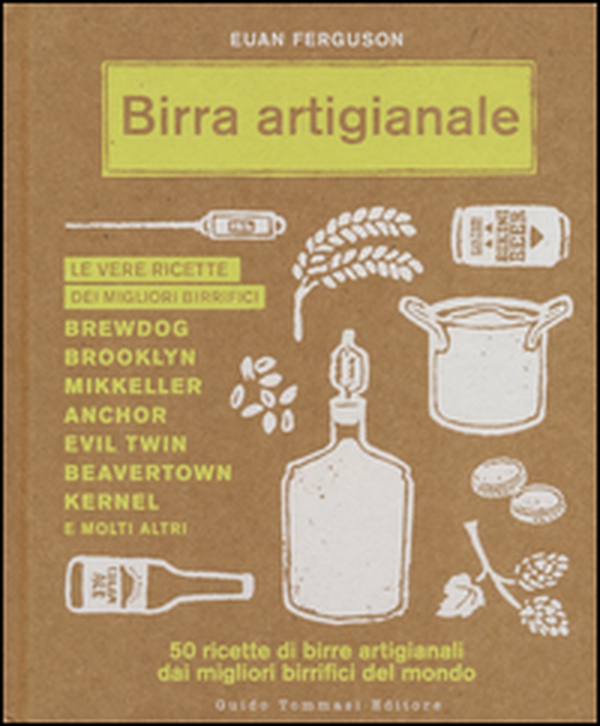 Birra artigianale. 50 ricette di birre artigianali dai migliori birrifici del mondo - Librerie.coop Birra artigianale. 50 ricette di birre artigianali dai migliori birrifici del mondo - Librerie.coop