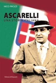 Ascarelli. Una storia italiana - Librerie.coop