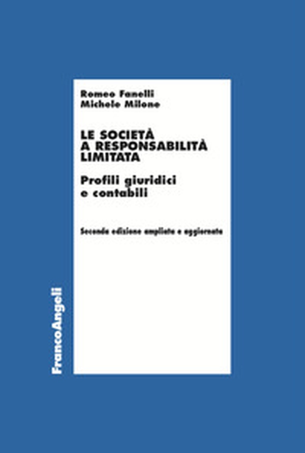 Le società a responsabilità limitata. Profili giuridici e contabili - Librerie.coop