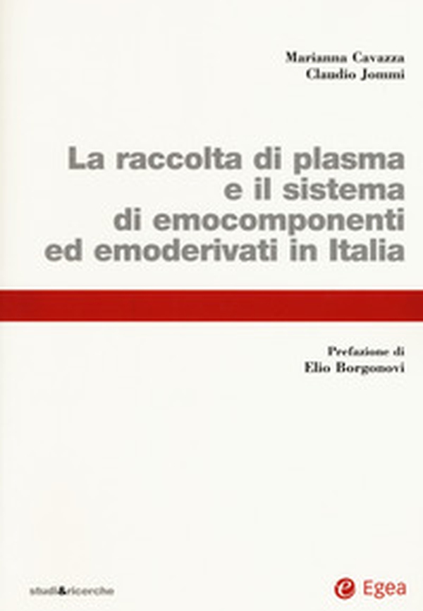 La raccolta di plasma e il sistema di emocomponenti ed emoderivati in Italia - Librerie.coop