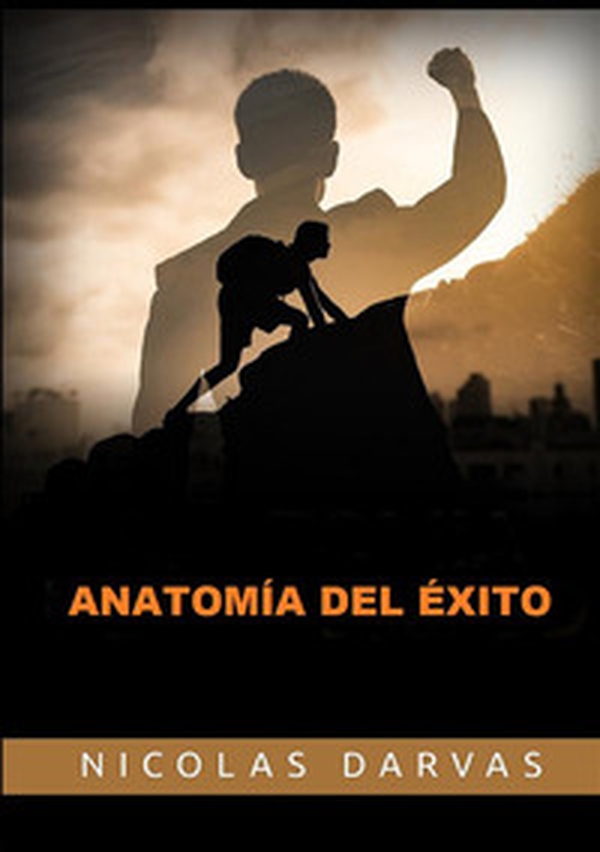 Anatomía del éxito - Librerie.coop Anatomía del éxito - Librerie.coop