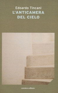 L'anticamera del cielo - Librerie.coop