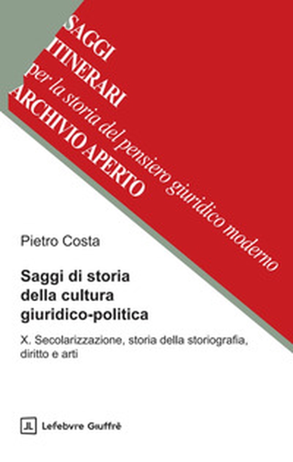 Saggi di storia della cultura giuridico-politica - Vol. 10 - Librerie.coop