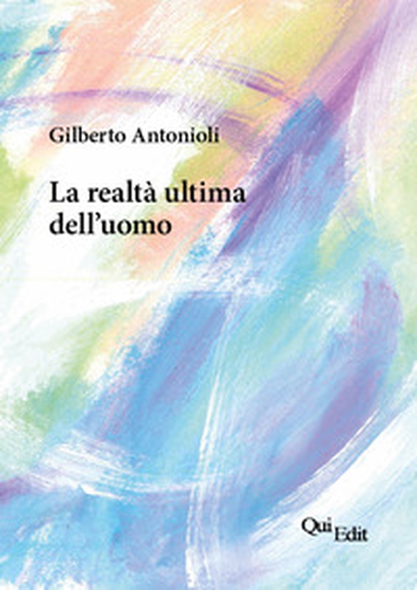 La realtà ultima dell'uomo - Librerie.coop La realtà ultima dell'uomo - Librerie.coop