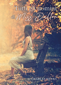 Tutti gli uomini di miss Dalton - Librerie.coop