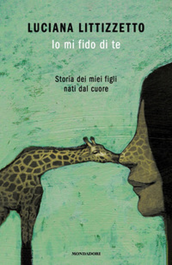 Io mi fido di te. Storia dei miei figli nati dal cuore - Librerie.coop Io mi fido di te. Storia dei miei figli nati dal cuore - Librerie.coop