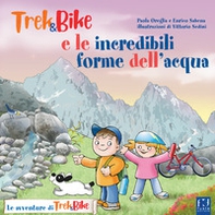 Trek&Bike e le incredibili forme dell'acqua - Librerie.coop