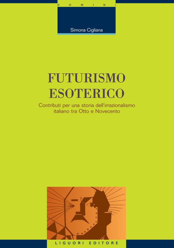 Futurismo esoterico - Librerie.coop Futurismo esoterico - Librerie.coop