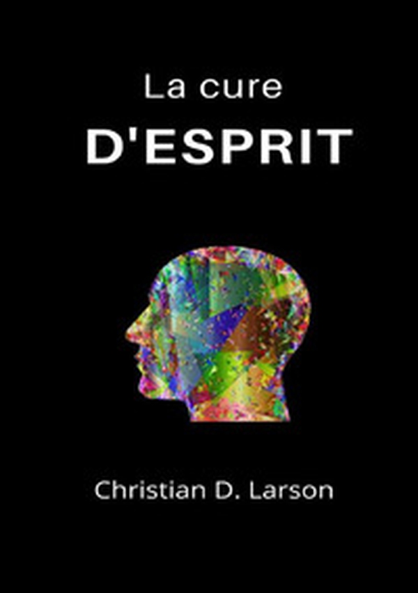 La cure d'esprit - Librerie.coop La cure d'esprit - Librerie.coop