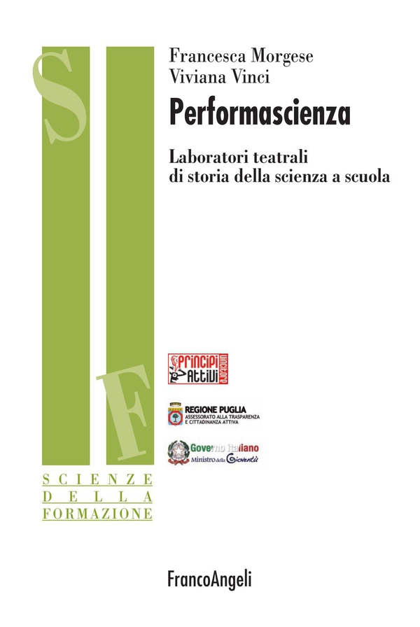 Performascienza. Laboratori teatrali di storia della scienza a scuola - Librerie.coop Performascienza. Laboratori teatrali di storia della scienza a scuola - Librerie.coop