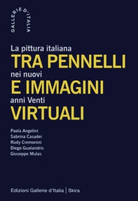 Tra pennelli e immagini virtuali. La pittura italiana nei nuovi anni Venti - Librerie.coop