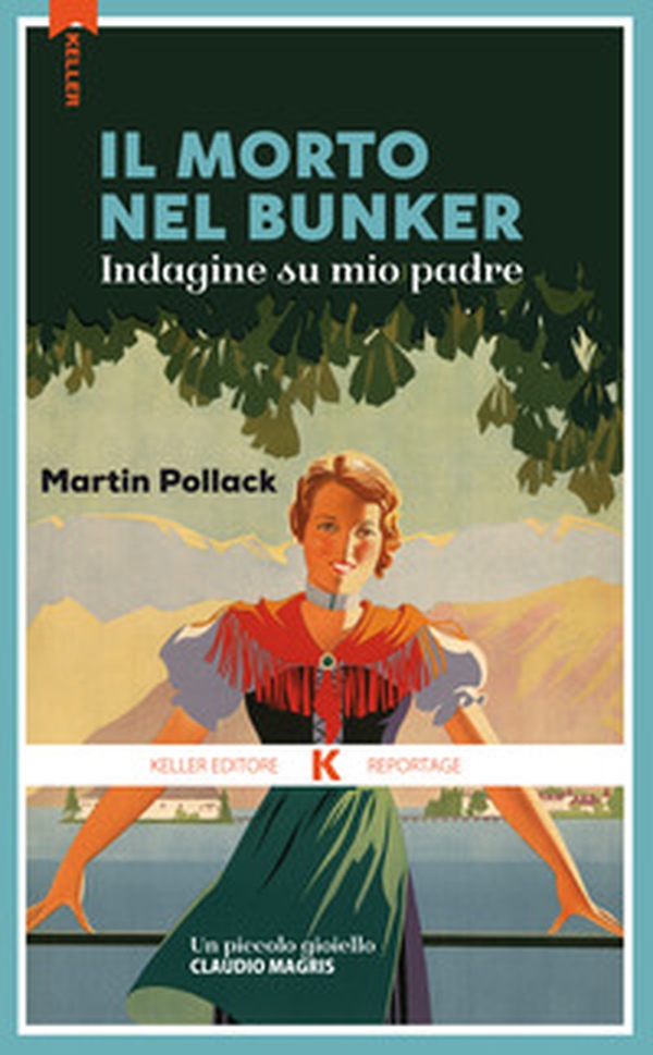 Il morto nel bunker. Inchiesta su mio padre - Librerie.coop Il morto nel bunker. Inchiesta su mio padre - Librerie.coop