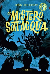 Il mistero sott'acqua. Serie Clue - Librerie.coop