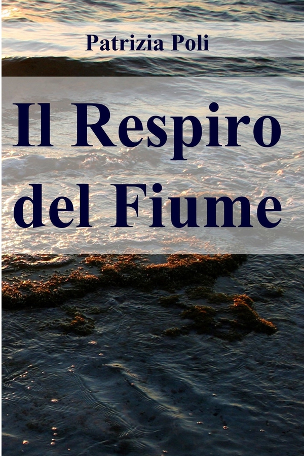 Il Respiro del Fiume - Librerie.coop Il Respiro del Fiume - Librerie.coop