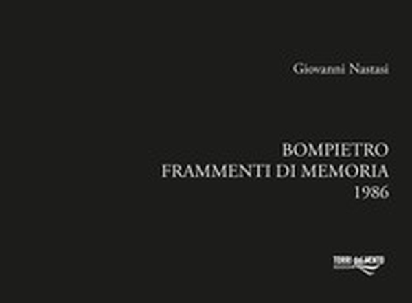 Bompietro. Frammenti di memoria 1986 - Librerie.coop Bompietro. Frammenti di memoria 1986 - Librerie.coop