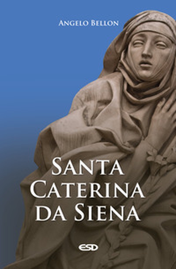 Santa Caterina da Siena - Librerie.coop Santa Caterina da Siena - Librerie.coop