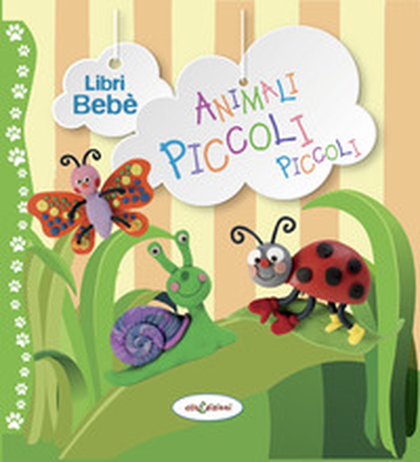 Animali piccoli piccoli - Librerie.coop Animali piccoli piccoli - Librerie.coop