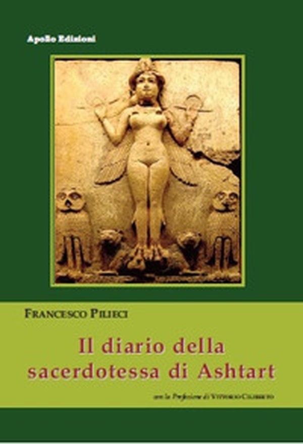 Il diario della sacerdotessa di Ashtart - Librerie.coop Il diario della sacerdotessa di Ashtart - Librerie.coop