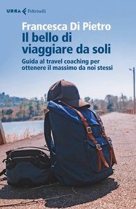 Il bello di viaggiare da soli - Librerie.coop