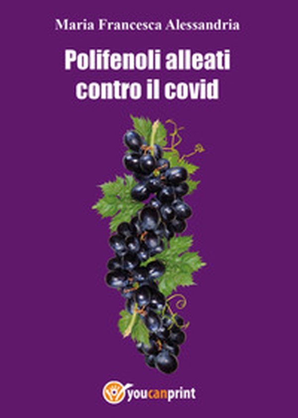 Polifenoli alleati contro il Covid - Librerie.coop Polifenoli alleati contro il Covid - Librerie.coop