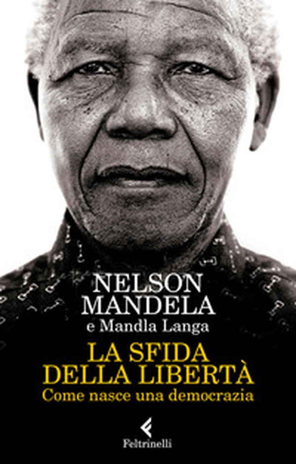 La sfida della libertà. Come nasce una democrazia - Librerie.coop La sfida della libertà. Come nasce una democrazia - Librerie.coop