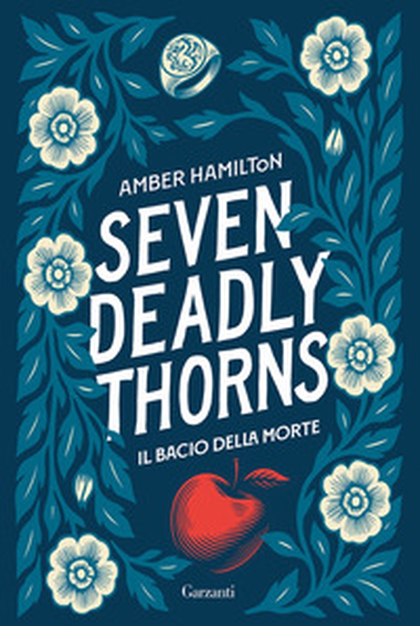 Seven Deadly Thorns. Il bacio della morte - Librerie.coop