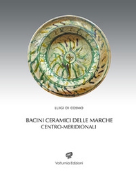 Bacini ceramici delle Marche centro-meridionali - Librerie.coop