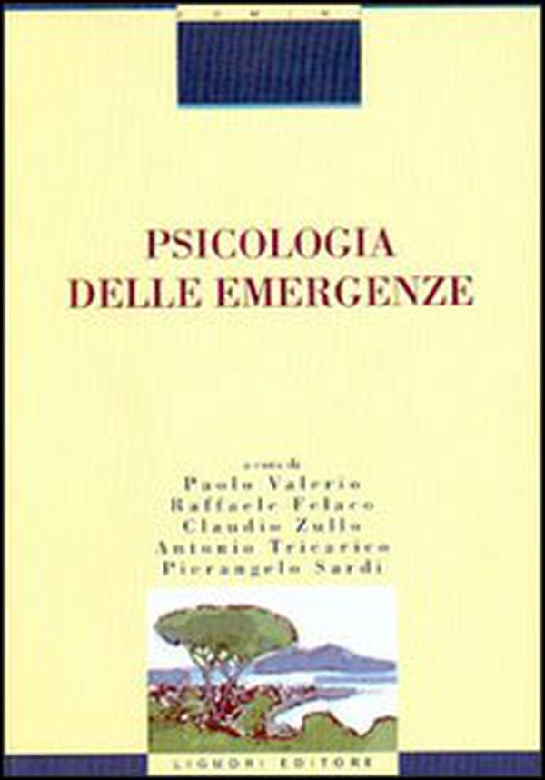 Psicologia delle emergenze - Librerie.coop Psicologia delle emergenze - Librerie.coop