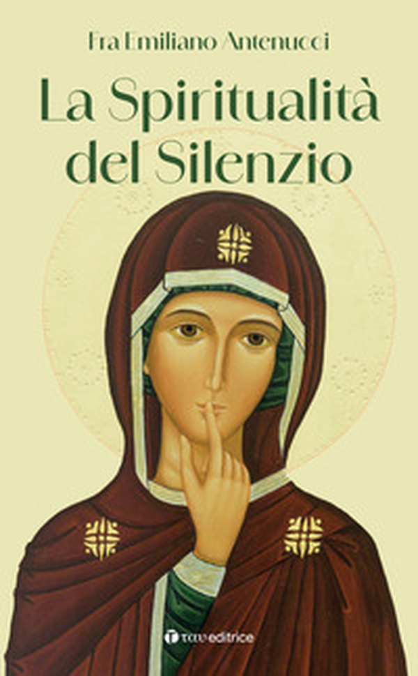 La spiritualità del silenzio - Librerie.coop La spiritualità del silenzio - Librerie.coop