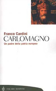 Carlomagno. Un padre della patria europea - Librerie.coop Carlomagno. Un padre della patria europea - Librerie.coop