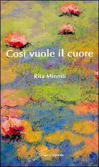Così vuole il cuore - Librerie.coop