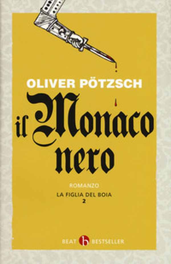 La figlia del boia. Il monaco nero - Vol. 2 - Librerie.coop La figlia del boia. Il monaco nero - Vol. 2 - Librerie.coop