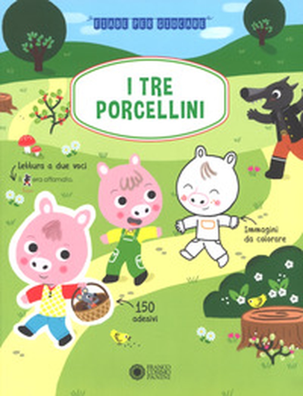 I tre porcellini. Con adesivi - Librerie.coop I tre porcellini. Con adesivi - Librerie.coop
