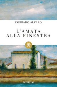 L'amata alla finestra - Librerie.coop L'amata alla finestra - Librerie.coop