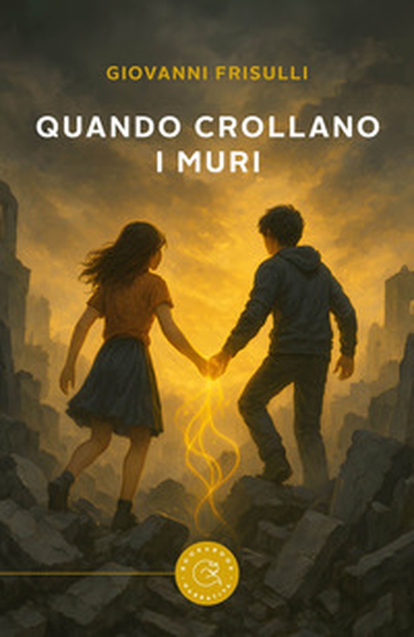 Quando crollano i muri - Librerie.coop