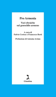 Pro Armenia. Voci ebraiche sul genocidio armeno - Librerie.coop
