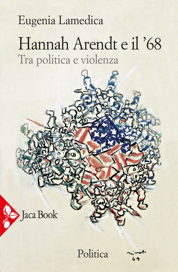 Hannah Arendt e il ’68 - Librerie.coop Hannah Arendt e il ’68 - Librerie.coop