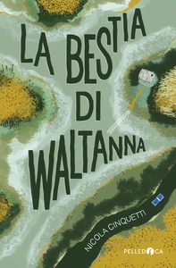 La bestia di Waltanna - Librerie.coop