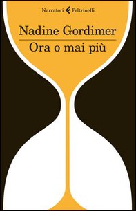 Ora o mai più - Librerie.coop Ora o mai più - Librerie.coop