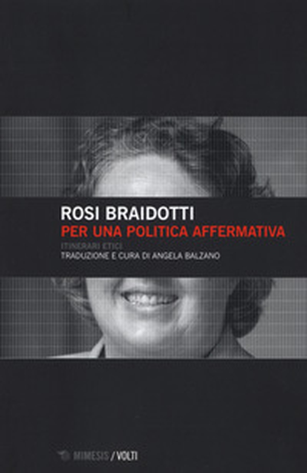Per una politica affermativa. Itinerari etici - Librerie.coop Per una politica affermativa. Itinerari etici - Librerie.coop