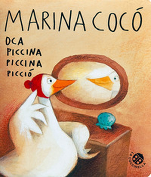 Marina Cocò oca piccina piccina picciò - Librerie.coop Marina Cocò oca piccina piccina picciò - Librerie.coop