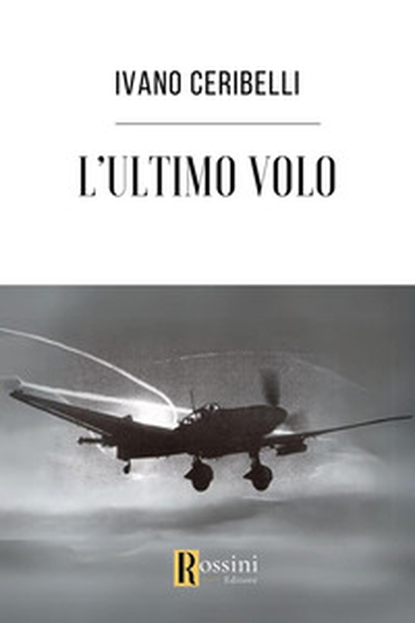 L'ultimo volo - Librerie.coop L'ultimo volo - Librerie.coop