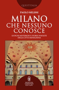Milano che nessuno conosce - Librerie.coop Milano che nessuno conosce - Librerie.coop