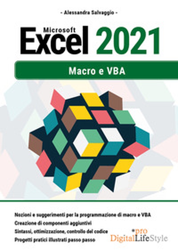 Microsoft Excel 2021. Macro e VBA - Librerie.coop Microsoft Excel 2021. Macro e VBA - Librerie.coop