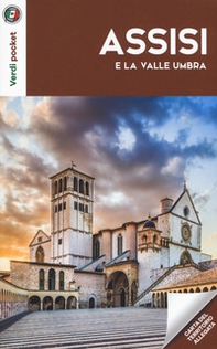 Assisi e la Valle Umbra - Librerie.coop