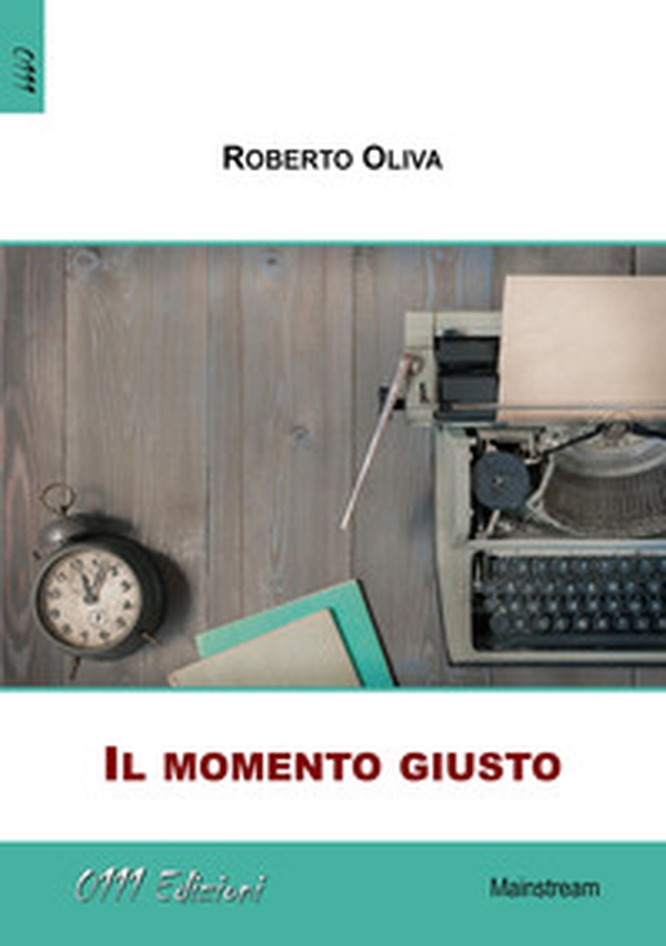 Il momento giusto - Librerie.coop Il momento giusto - Librerie.coop