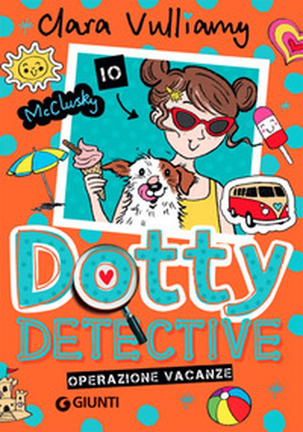 Operazione vacanze. Dotty detective - Vol. 6 - Librerie.coop Operazione vacanze. Dotty detective - Vol. 6 - Librerie.coop